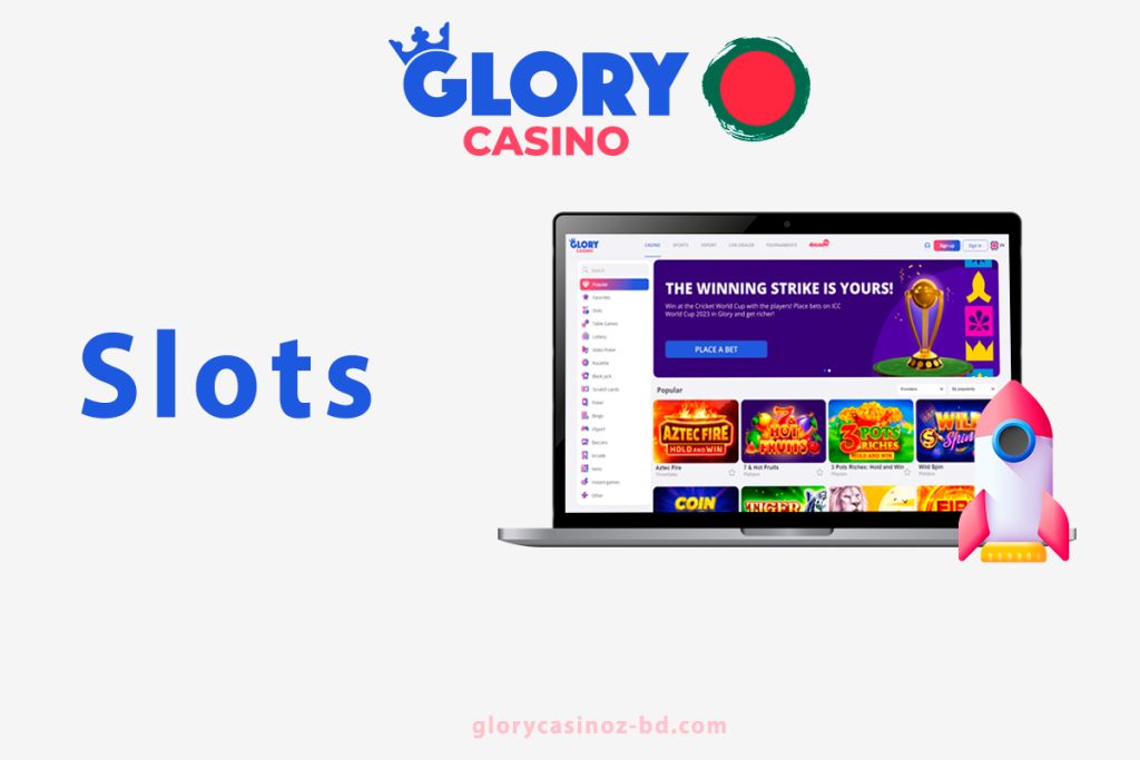 Glory Popular Casino and Slots in Bangladesh